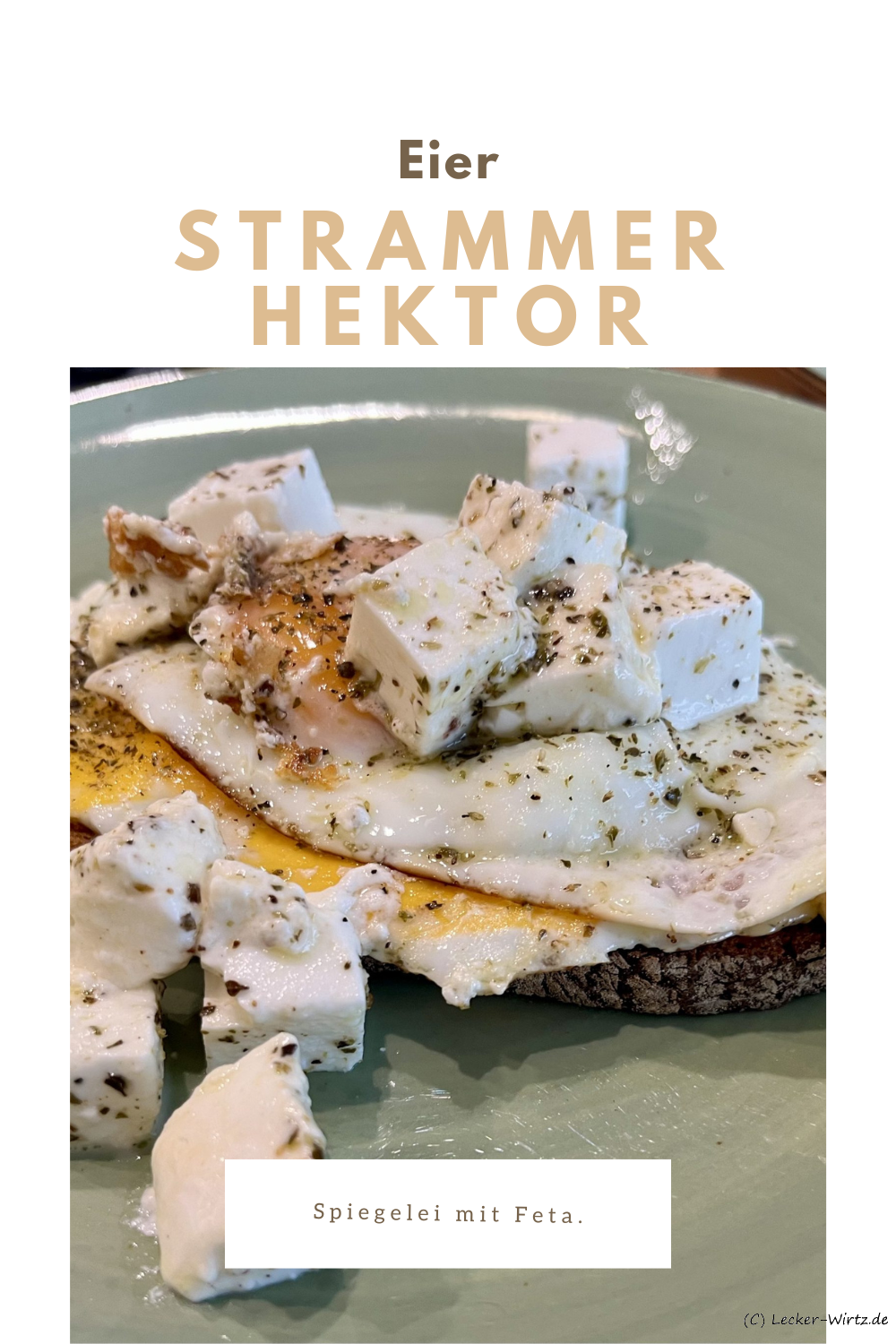 Strammer Hektor – Spiegelei mit Feta
