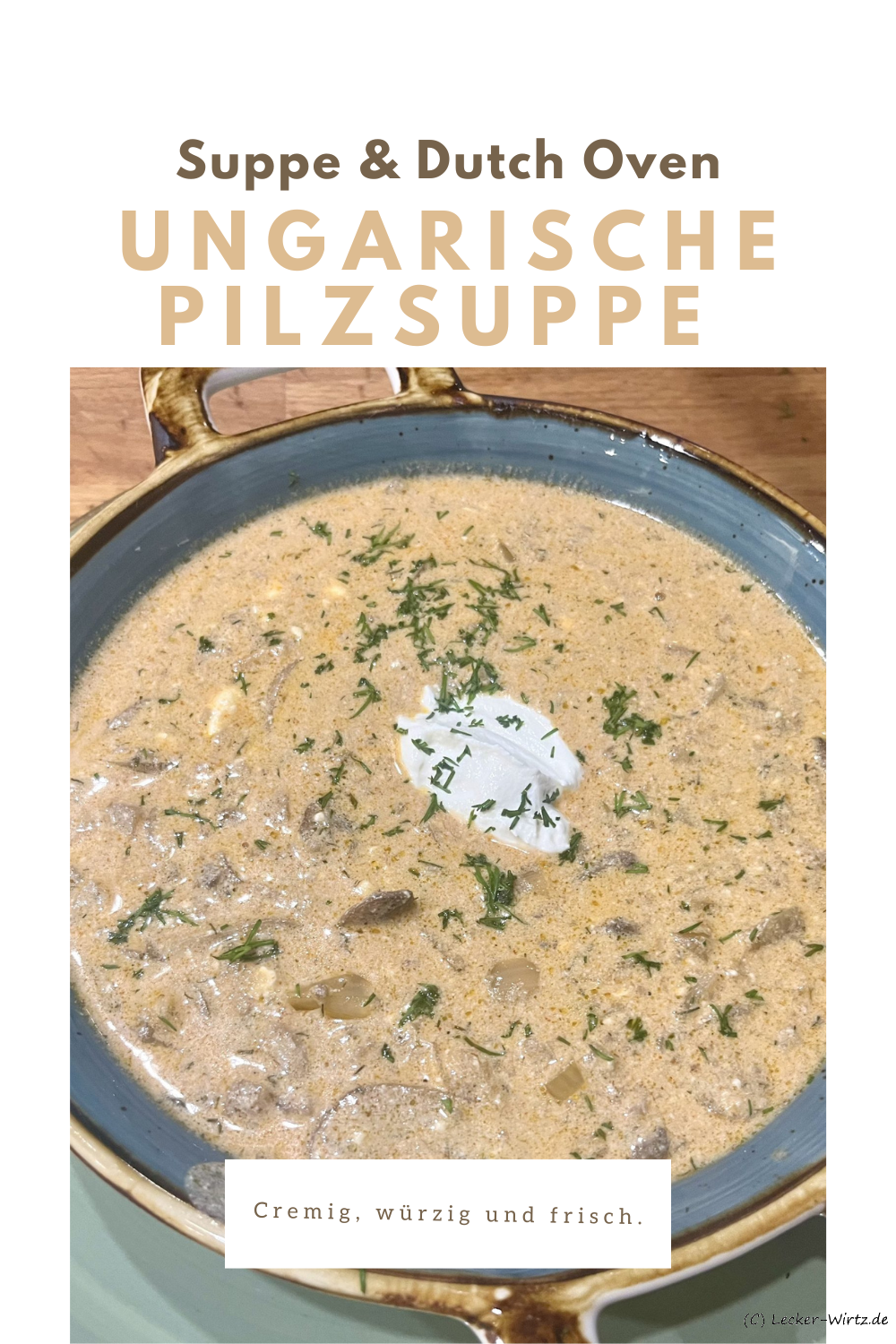 Ungarische Pilzsuppe aus dem Dutch Oven