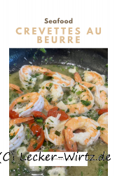 Crevettes au beurre – Garnelen in Butter