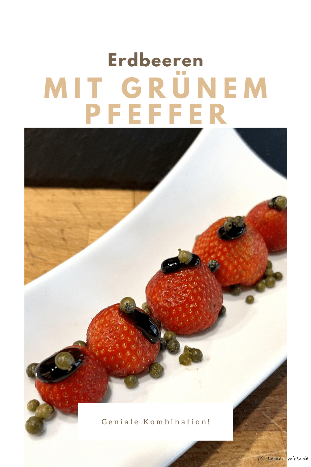 Erdbeeren mit grünem Pfeffer