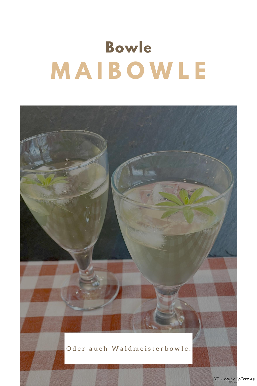 Maibowle (Waldmeisterbowle)