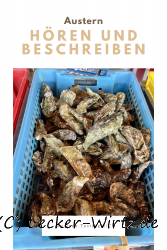 Austern-Tasting – Austern Hören und Beschreiben