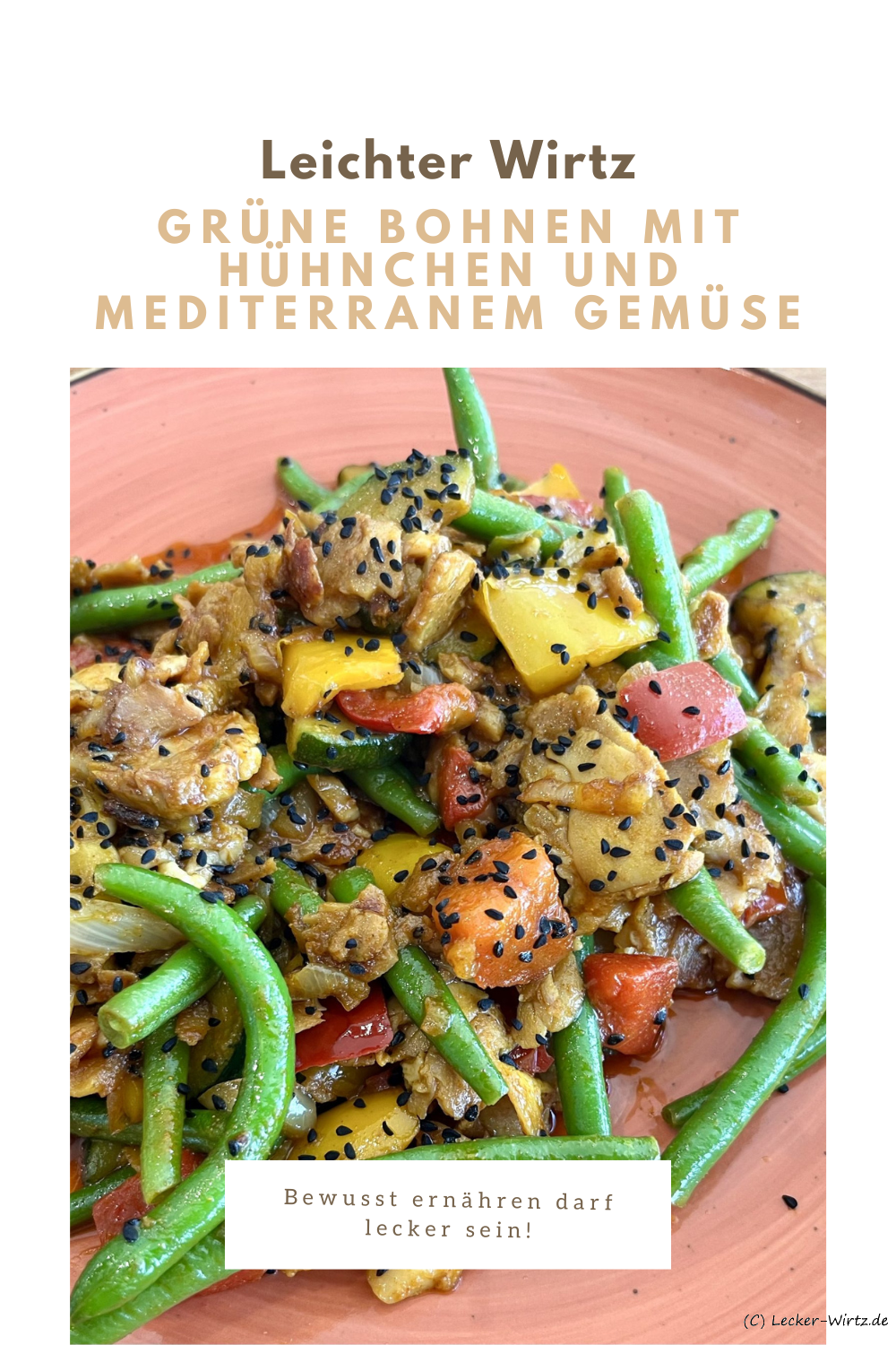 Grüne Bohnen mit Hühnchen und mediterranem Gemüse