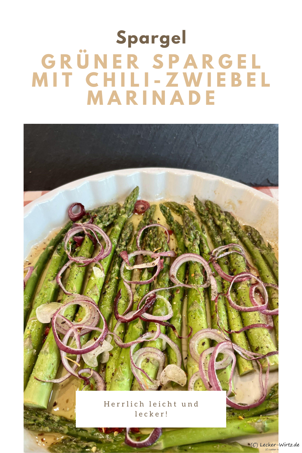 Grüner Spargel mit Chili-Zwiebel Marinade