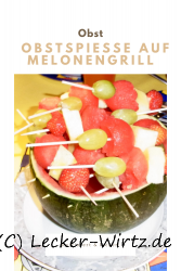 Obstspieße auf Melonengrill