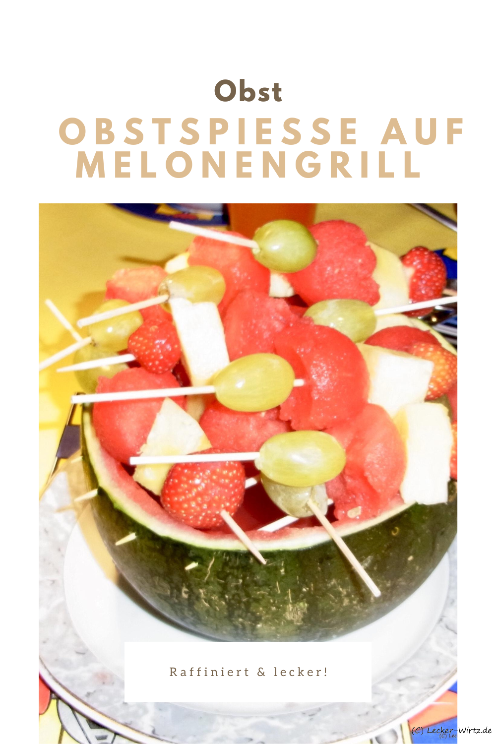 Obstspieße auf Melonengrill