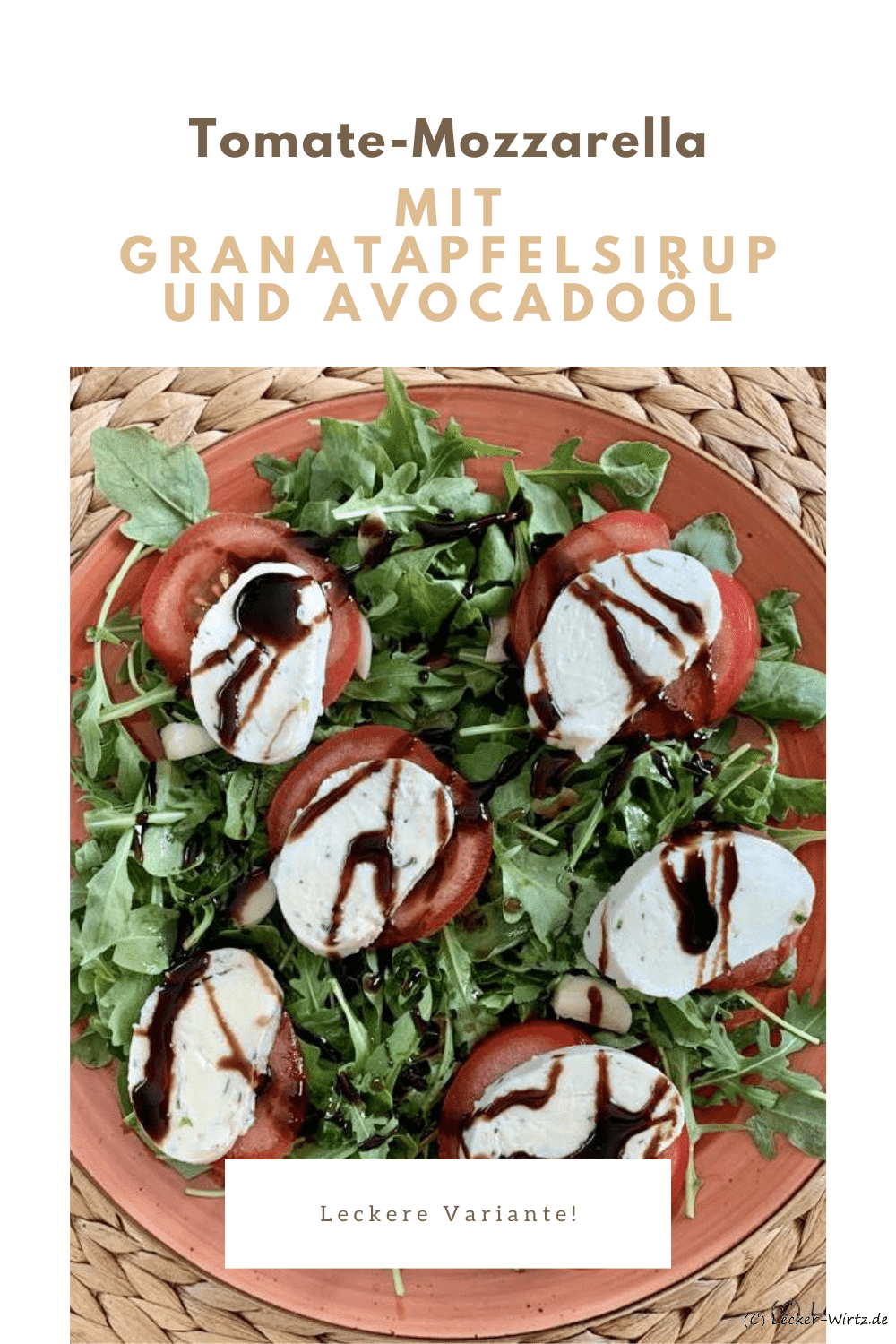 Tomato mozzarella with pomegranate syrup and avocado oil