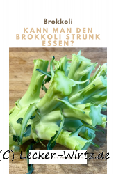 Kann man den Brokkoli Strunk essen?