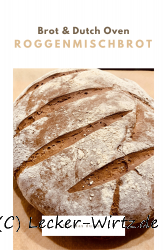 Roggenmischbrot aus dem Dutch Oven