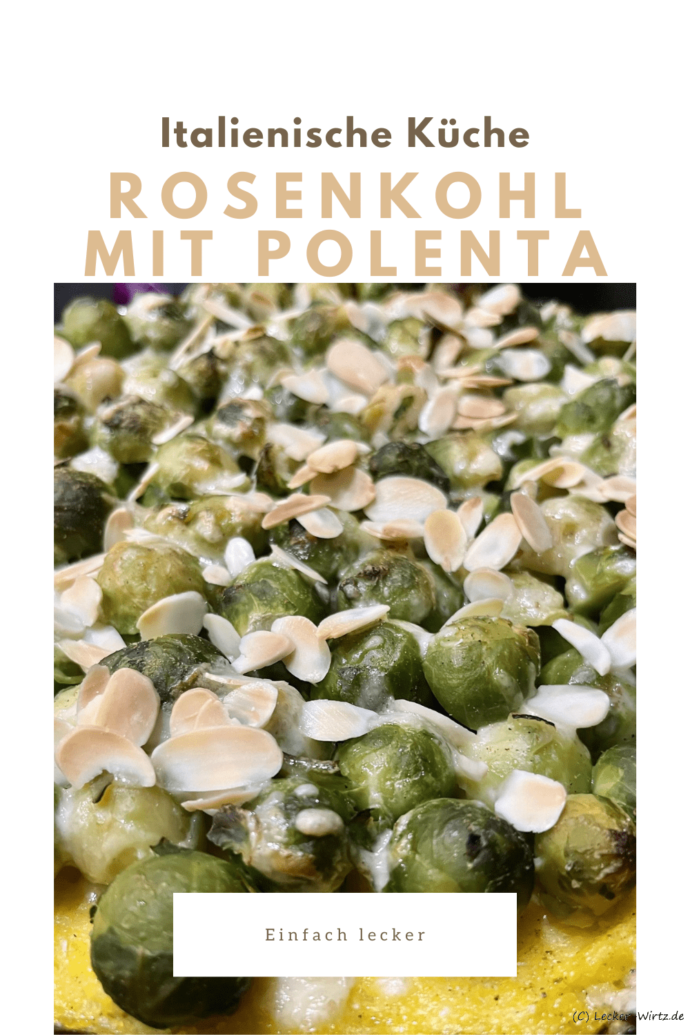 Rosenkohl mit Polenta und Mandeln