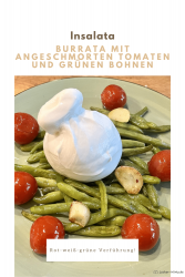 Burrata mit angeschmorten Tomaten und grünen Bohnen