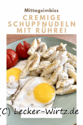 Cremige Schupfnudeln mit Rührei