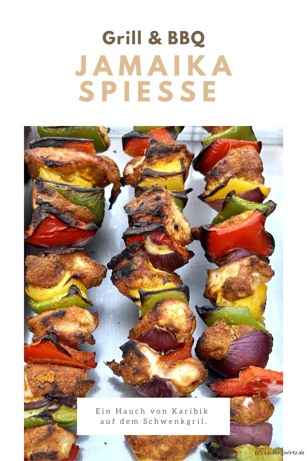 Jamaika Spieße – ein Hauch von Karibik auf dem Schwenkgrill