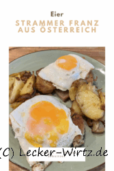 Strammer Franz aus Österreich – Spiegelei auf Wiener Schnitzel