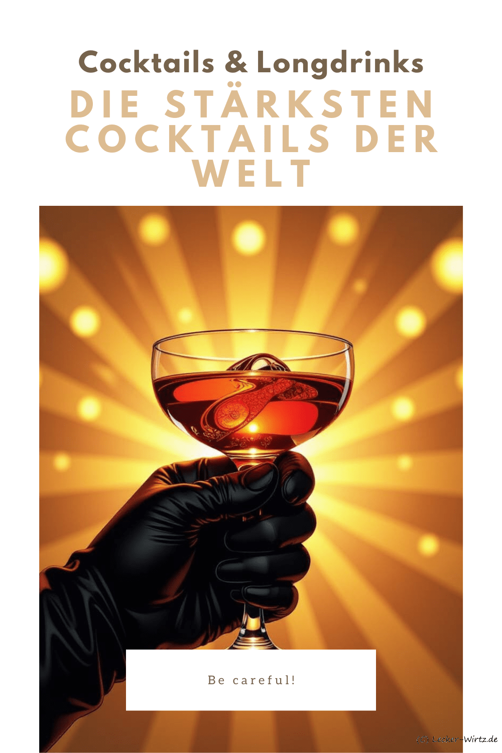 Die stärksten Cocktails der Welt