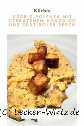 Kürbis-Polenta mit gebratenem Hokkaido und Südtiroler Speck