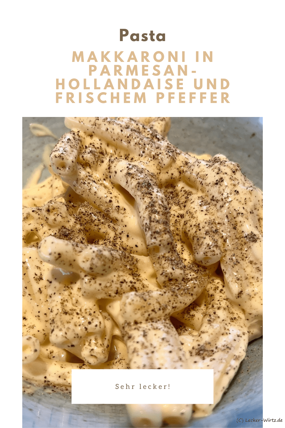 Makkaroni in Parmesan-Hollandaise und frischem Pfeffer