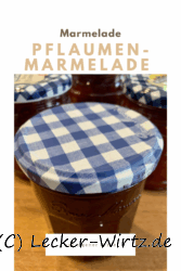 Pflaumenmarmelade aus eigener Ernte