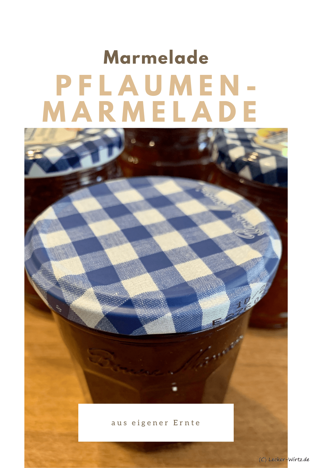 Pflaumenmarmelade aus eigener Ernte