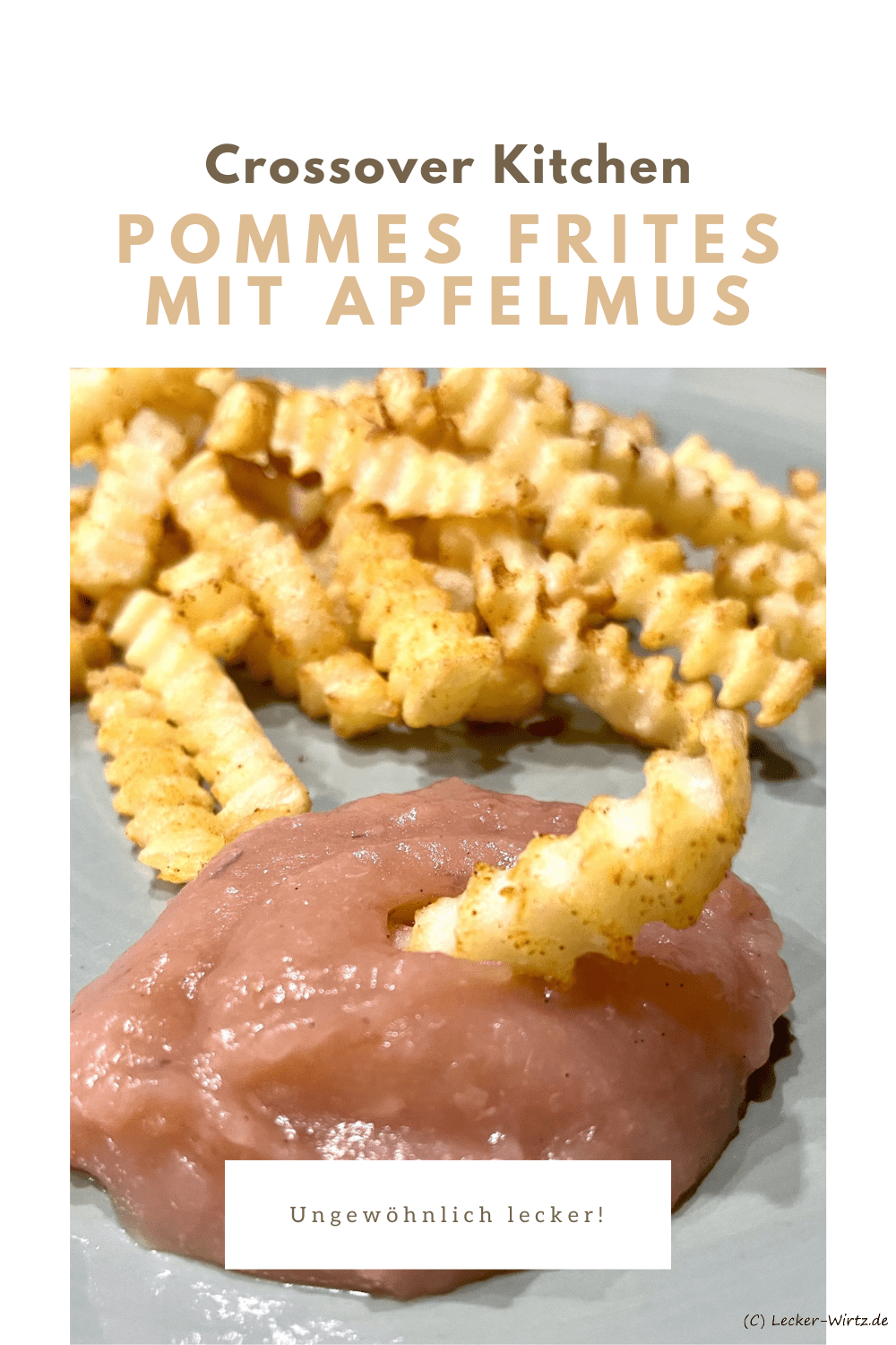 Rezept Pommes Frites mit Apfelmus - hört sich nicht nur ungewöhnlich an, schmeckt auch ungewöhnlich gut. Trau Dich!