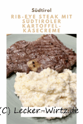 Rib-Eye Steak mit Südtiroler Kartoffel-Käsecreme
