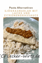 Sjögrasnudlar mit Lachs und Zitronengrassauce