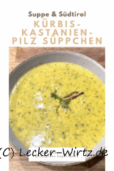 Kürbis-Kastanien-Pilz Süppchen