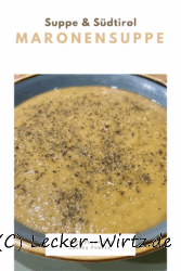 Maronensuppe – Soulfood im Herbst