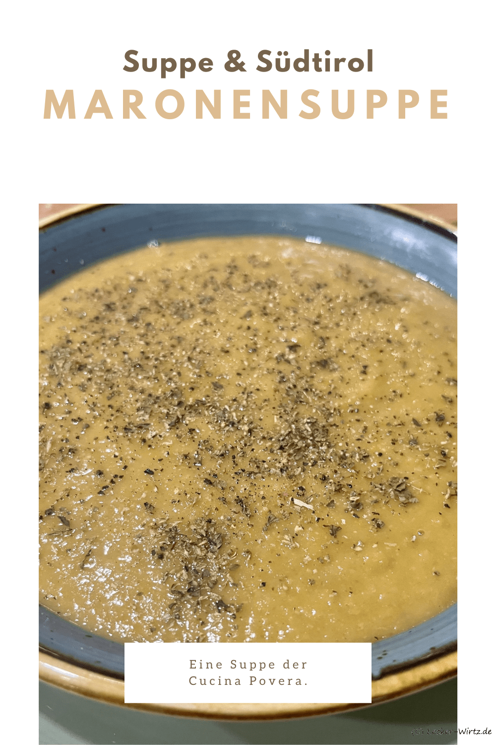 Maronensuppe - Soulfood im Herbst