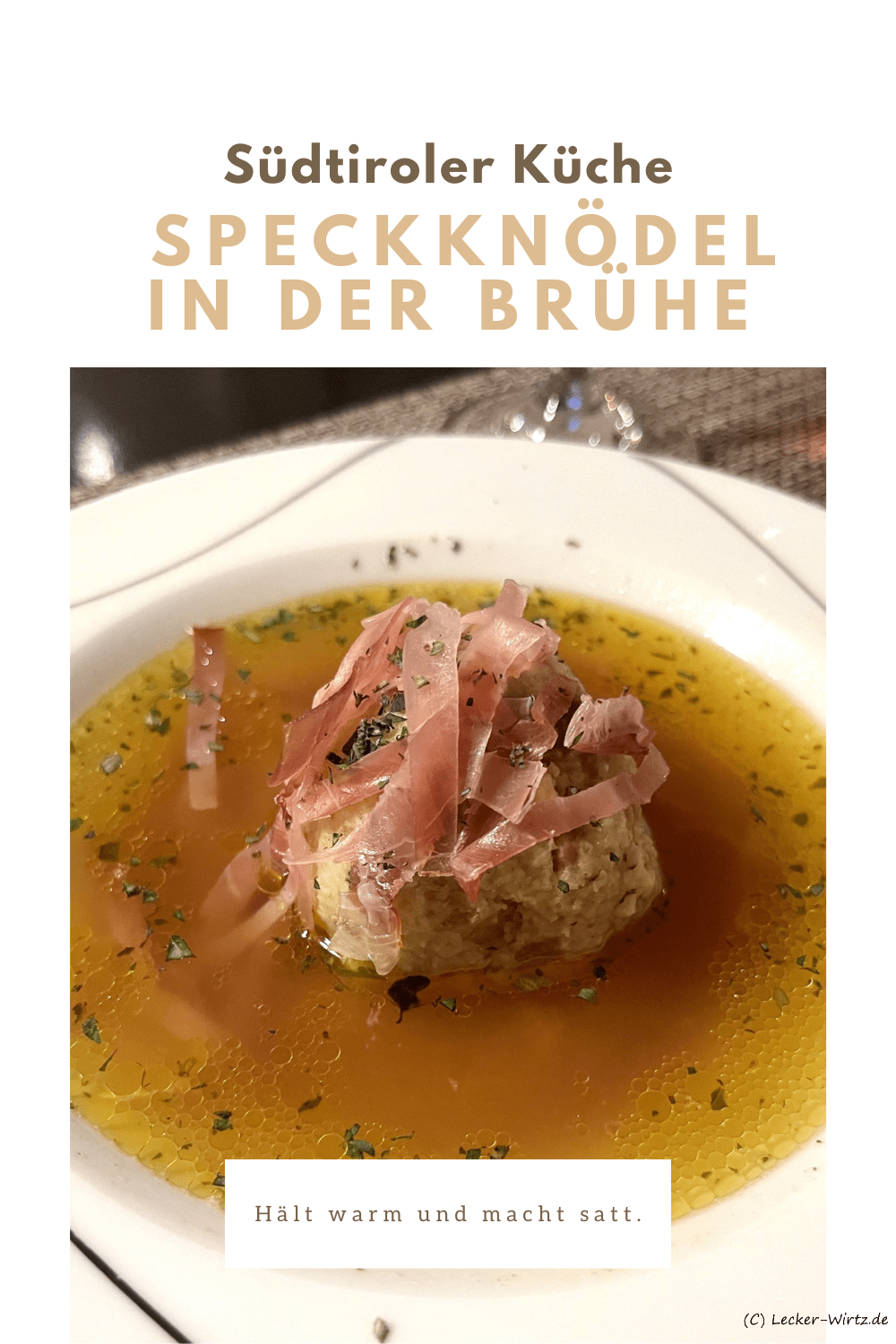 Südtiroler Speckknödel in der Brühe