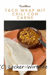 Taco Wrap mit Chili con carne