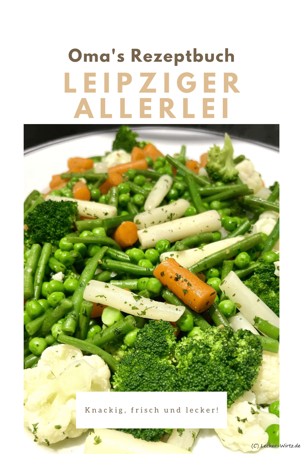 Leipziger Allerlei aus Oma's Rezeptbuch