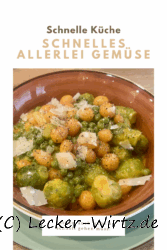 Schnelles Allerlei Gemüse