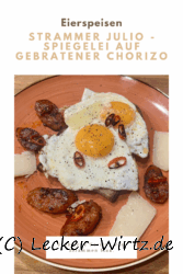 Strammer Julio – Spiegelei auf gebratener Chorizo