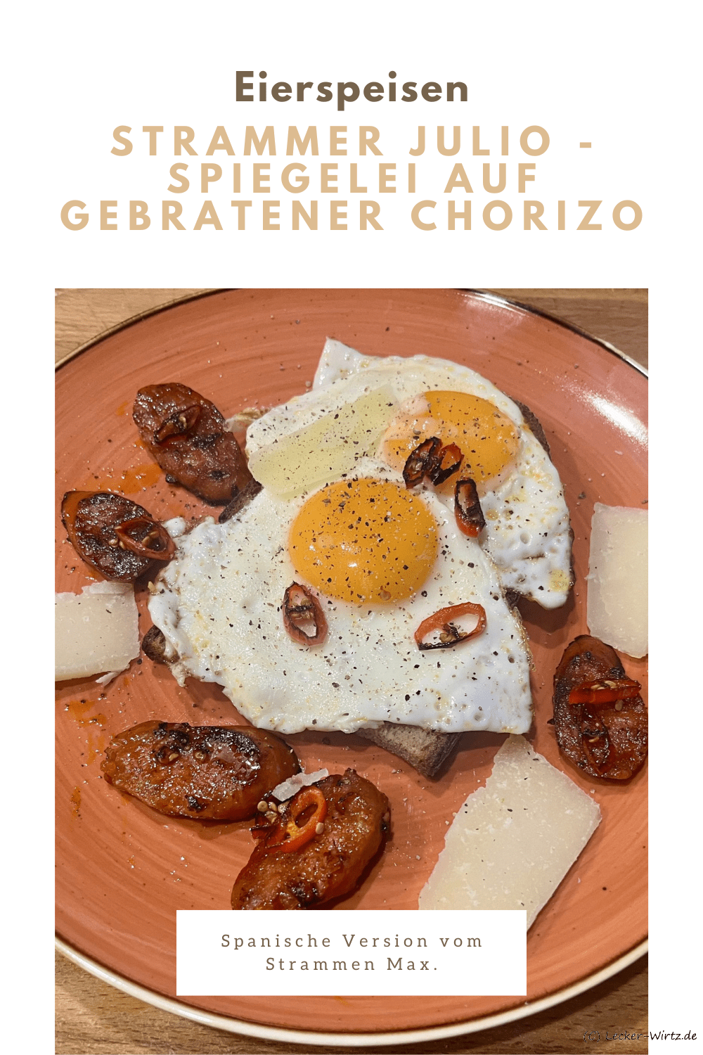 Strammer Julio - Spiegelei auf gebratener Chorizo