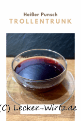 Trollentrunk – nordischer Glühwein