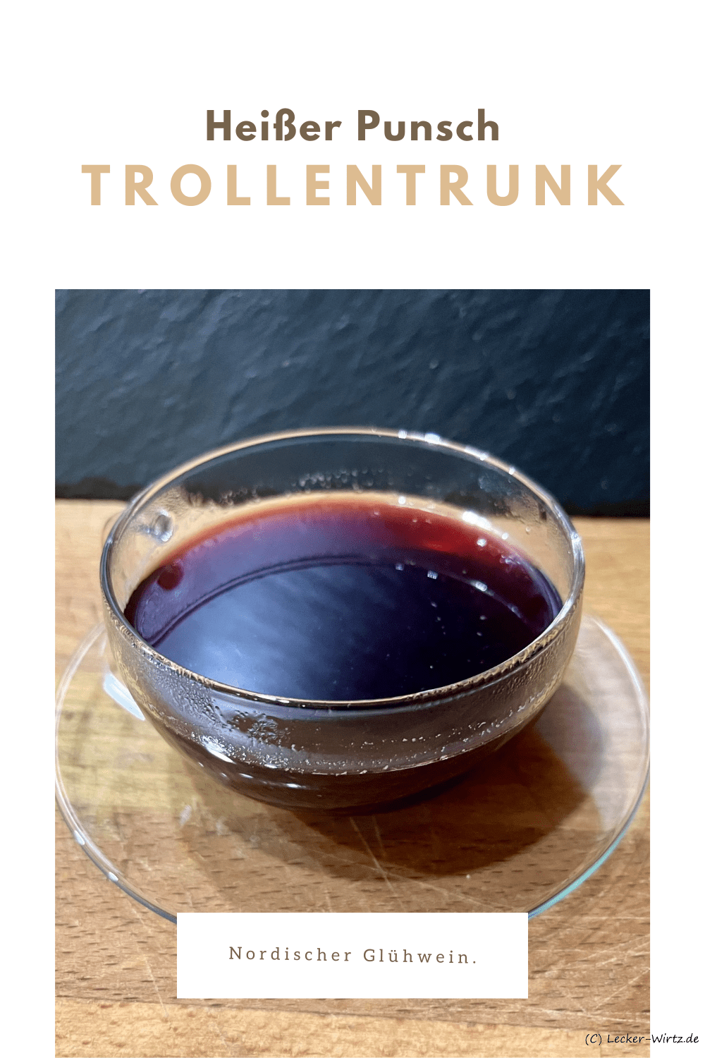 Trollentrunk - nordischer Glühwein