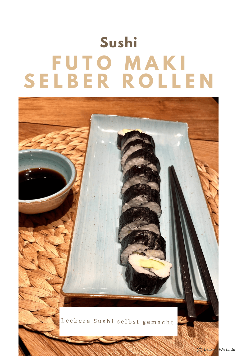 Futo Maki - Sushi selber rollen