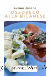 Ossobuco alla Milanese – Original mit Kalbsfleisch