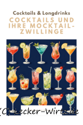 Cocktails und ihre Mocktail-Zwillinge