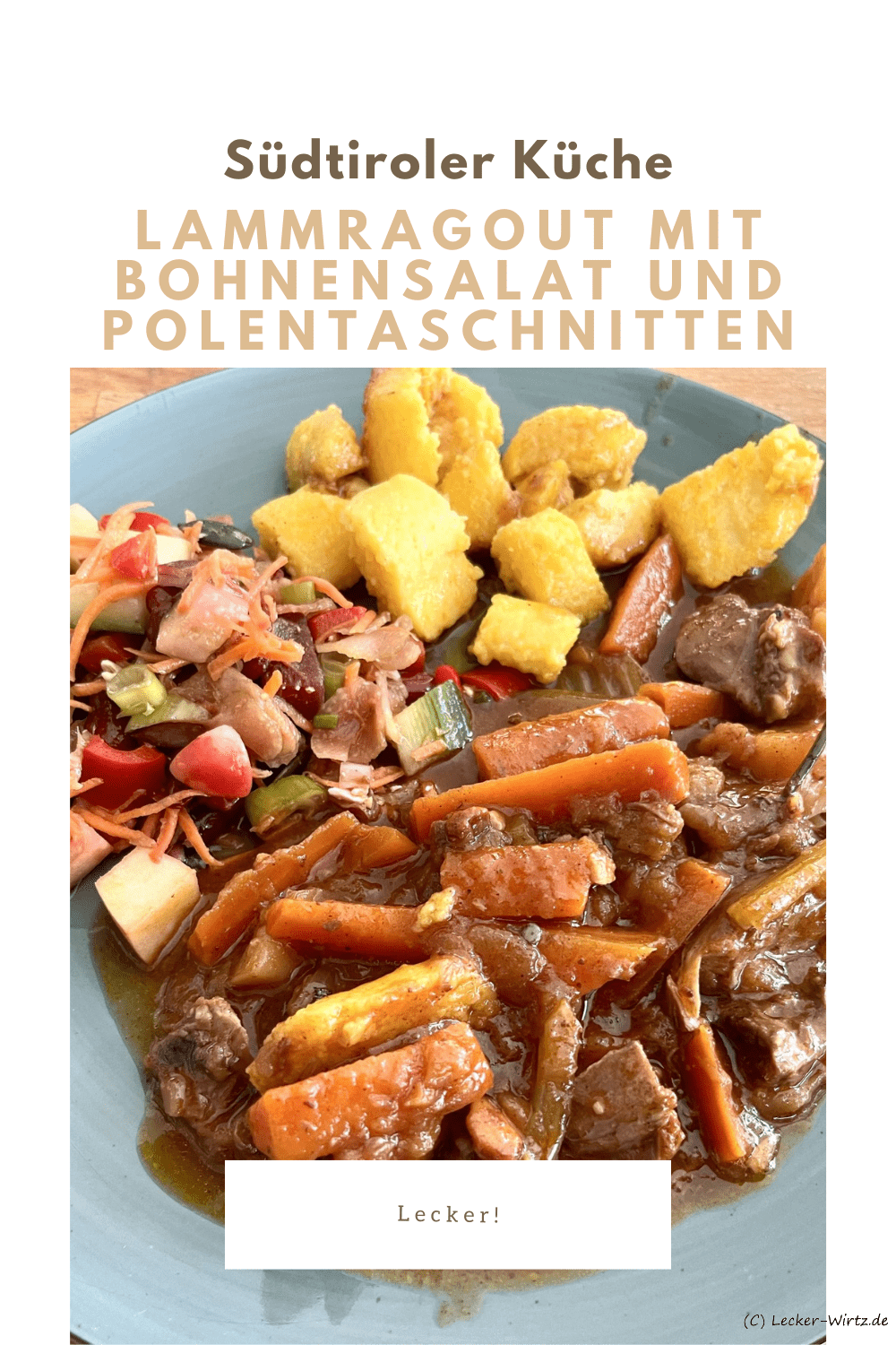 Südtiroler Lammragout mit Tiroler Bohnensalat und Polentaschnitten