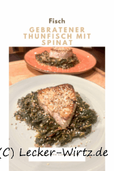 Tonno fritto con spinaci – gebratener Thunfisch mit Spinat