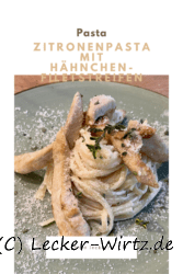 Zitronenpasta mit Hähnchenfiletstreifen