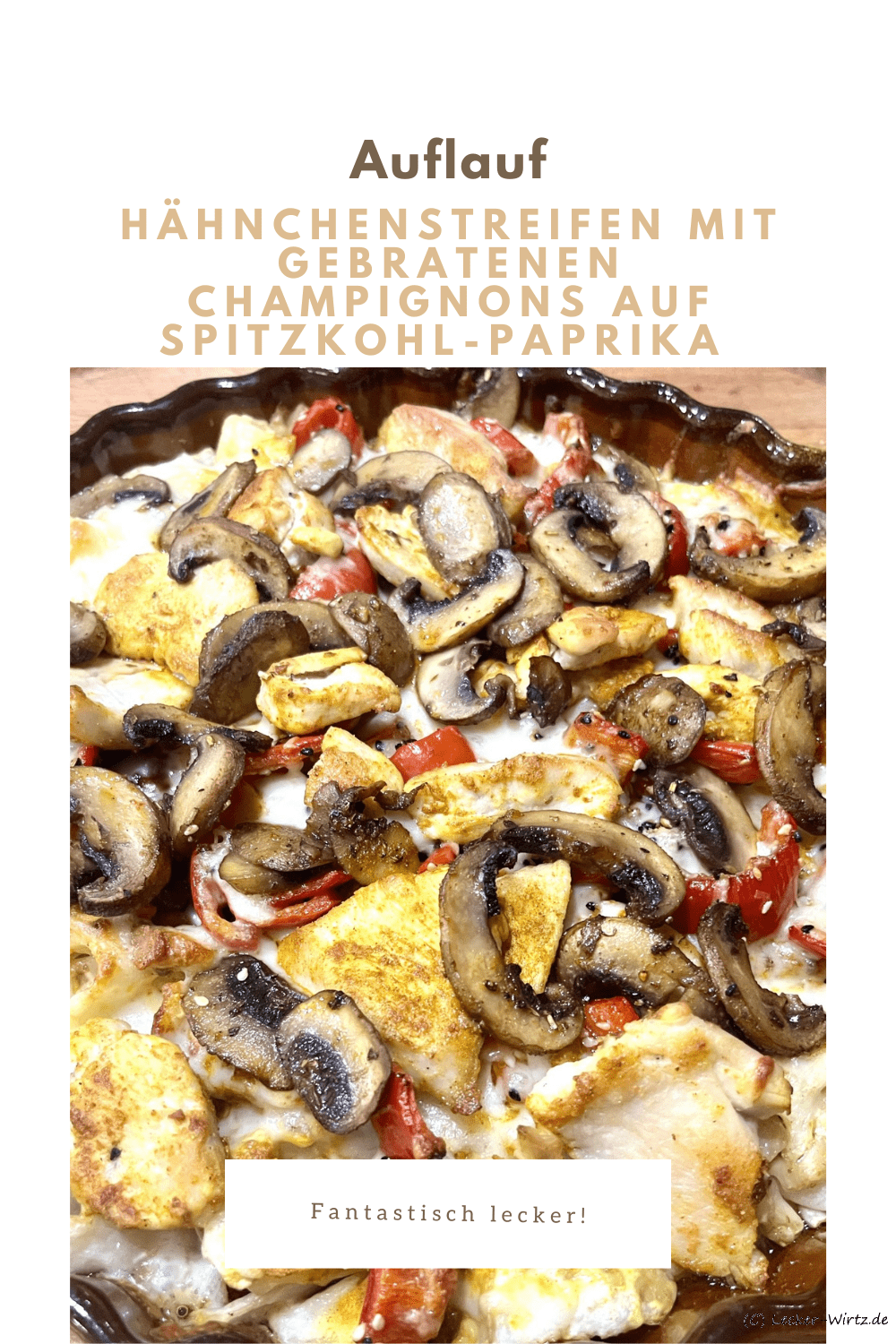 Hähnchenstreifen mit gebratenen Champignons auf Spitzkohl-Paprika Auflauf