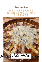 Mediterranes Ofengemüse mit Burrata