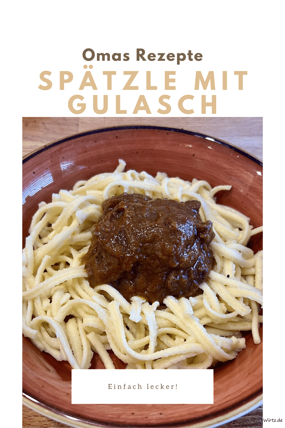 Spätzle mit Gulasch