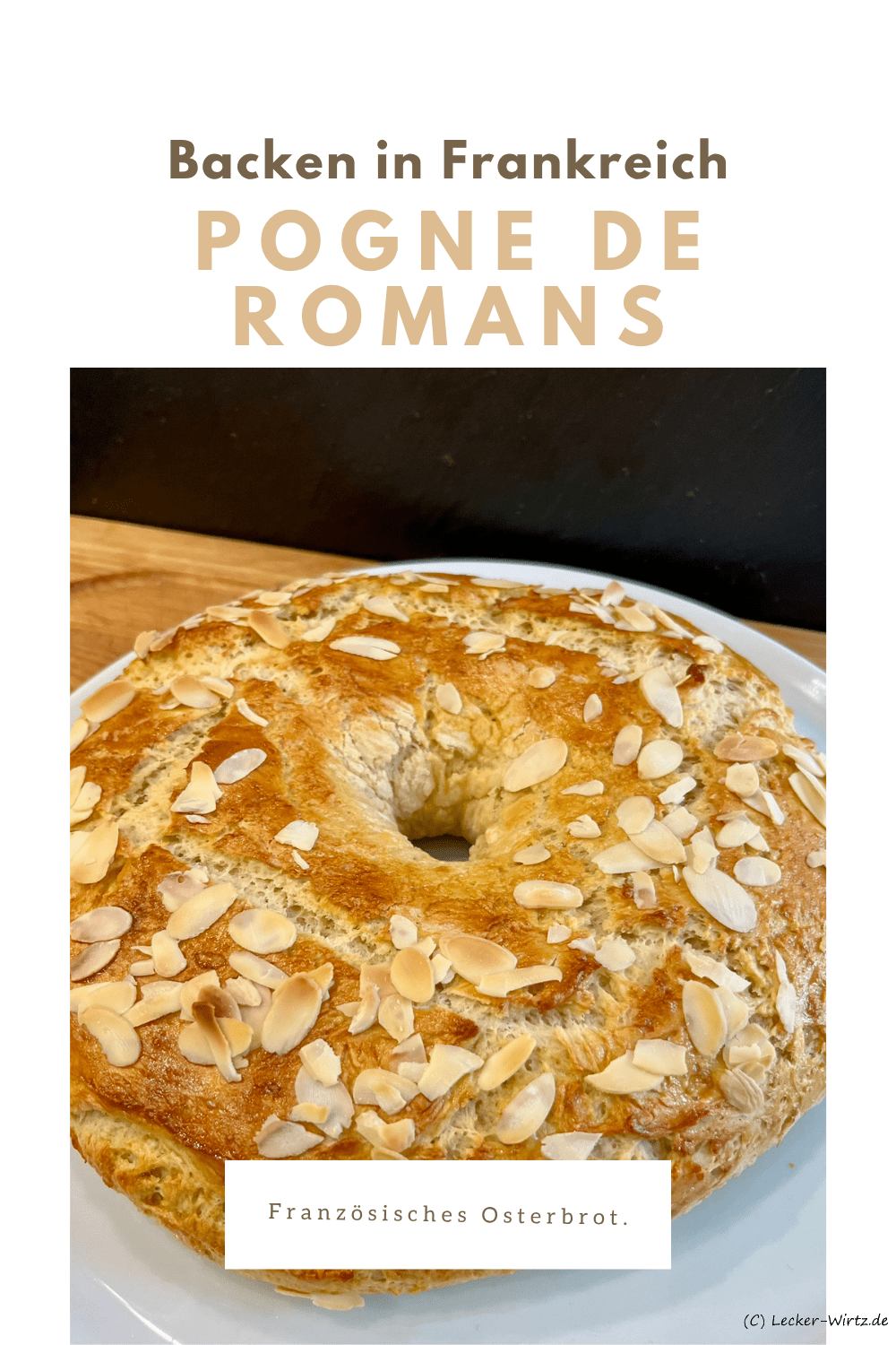 Pogne de Romans – französisches Osterbrot