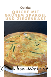 Quiche mit grünem Spargel und Ziegenkäse