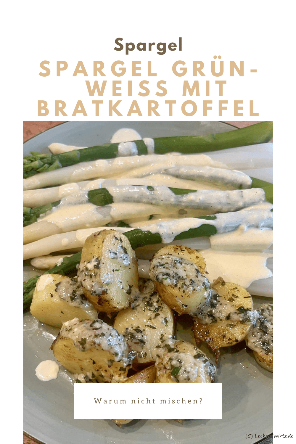 Spargel grün-weiß mit Bratkartoffelscheiben und zerlassener Parmesanbutter
