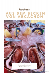 Austern aus dem Bassin d’Arcachon – Region Nouvelle-Aquitaine